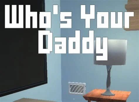 谁是你爸爸/Who's Your Daddy?! Build.10149327|容量7.07GB|官方原版英文-LeTaoKe