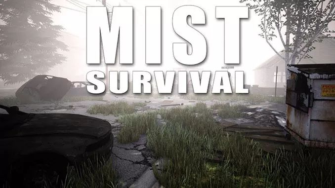 迷雾生存/迷雾求生/Mist Survival v0.5.2|容量20.1GB|官方原版英文-LeTaoKe